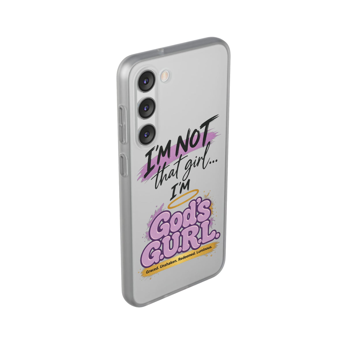 God’s G.U.R.L. Flexi Phone Case – ‘Not That Girl’