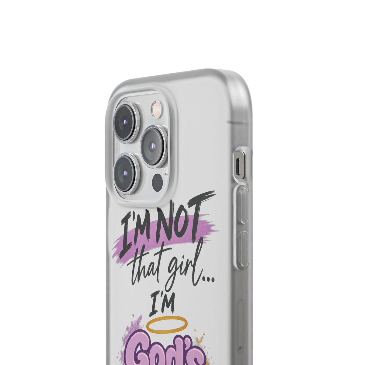 God’s G.U.R.L. Flexi Phone Case – ‘Not That Girl’
