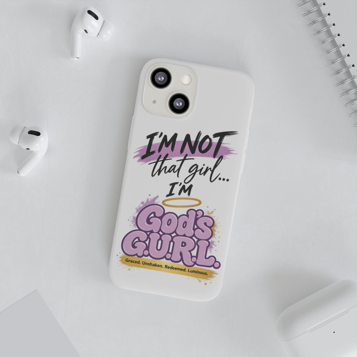 God’s G.U.R.L. Flexi Phone Case – ‘Not That Girl’