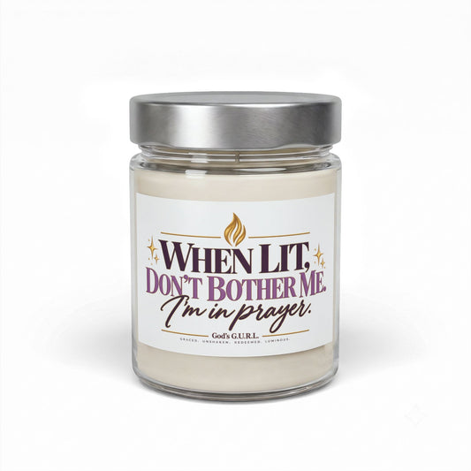 When Lit, Don’t Bother Me — I’m in Prayer Candle