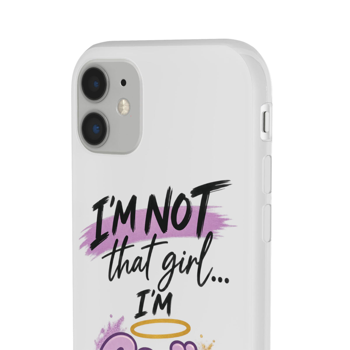 God’s G.U.R.L. Flexi Phone Case – ‘Not That Girl’