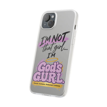 God’s G.U.R.L. Flexi Phone Case – ‘Not That Girl’