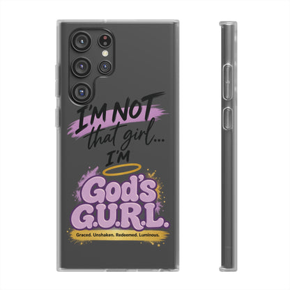 God’s G.U.R.L. Flexi Phone Case – ‘Not That Girl’