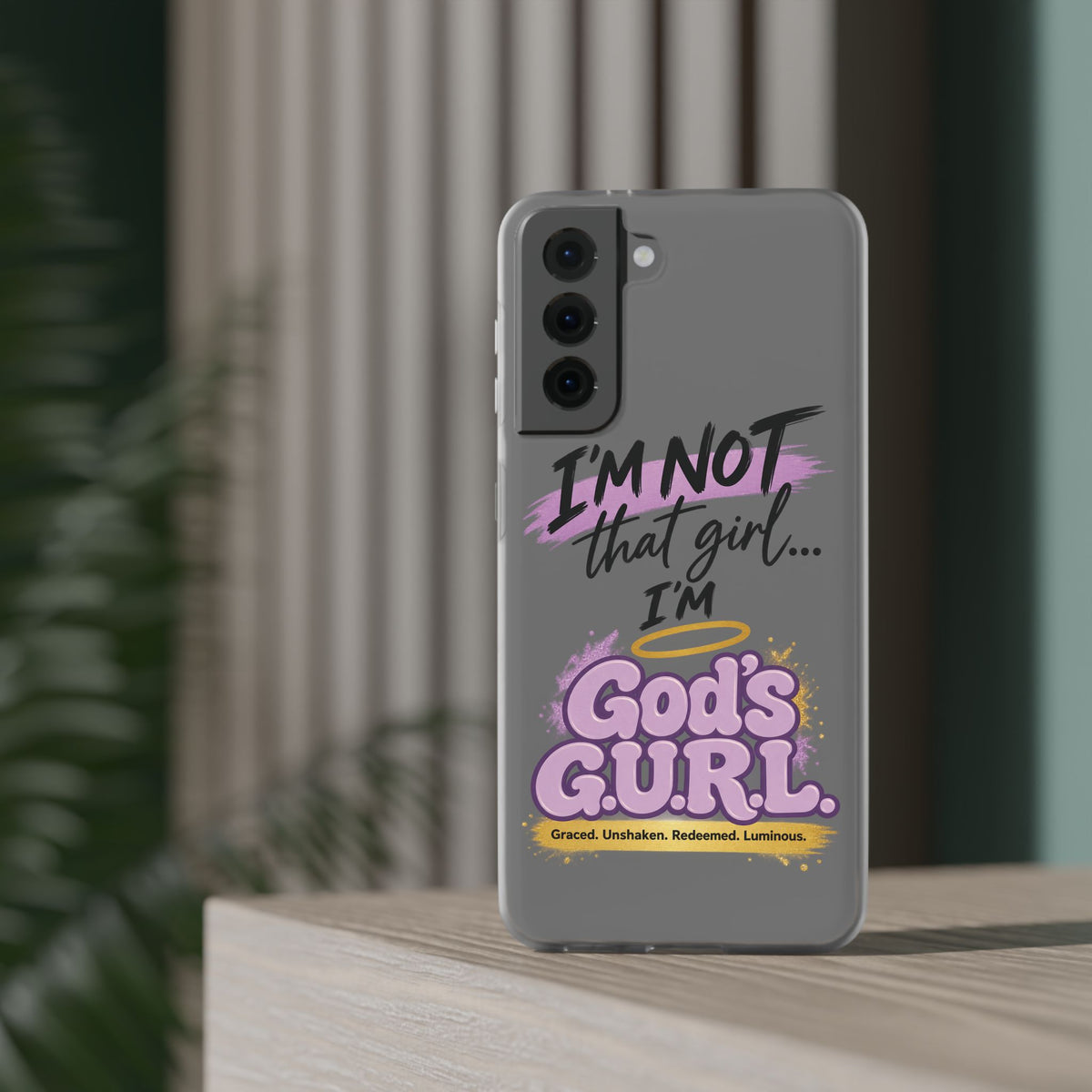 God’s G.U.R.L. Flexi Phone Case – ‘Not That Girl’