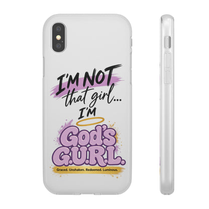 God’s G.U.R.L. Flexi Phone Case – ‘Not That Girl’