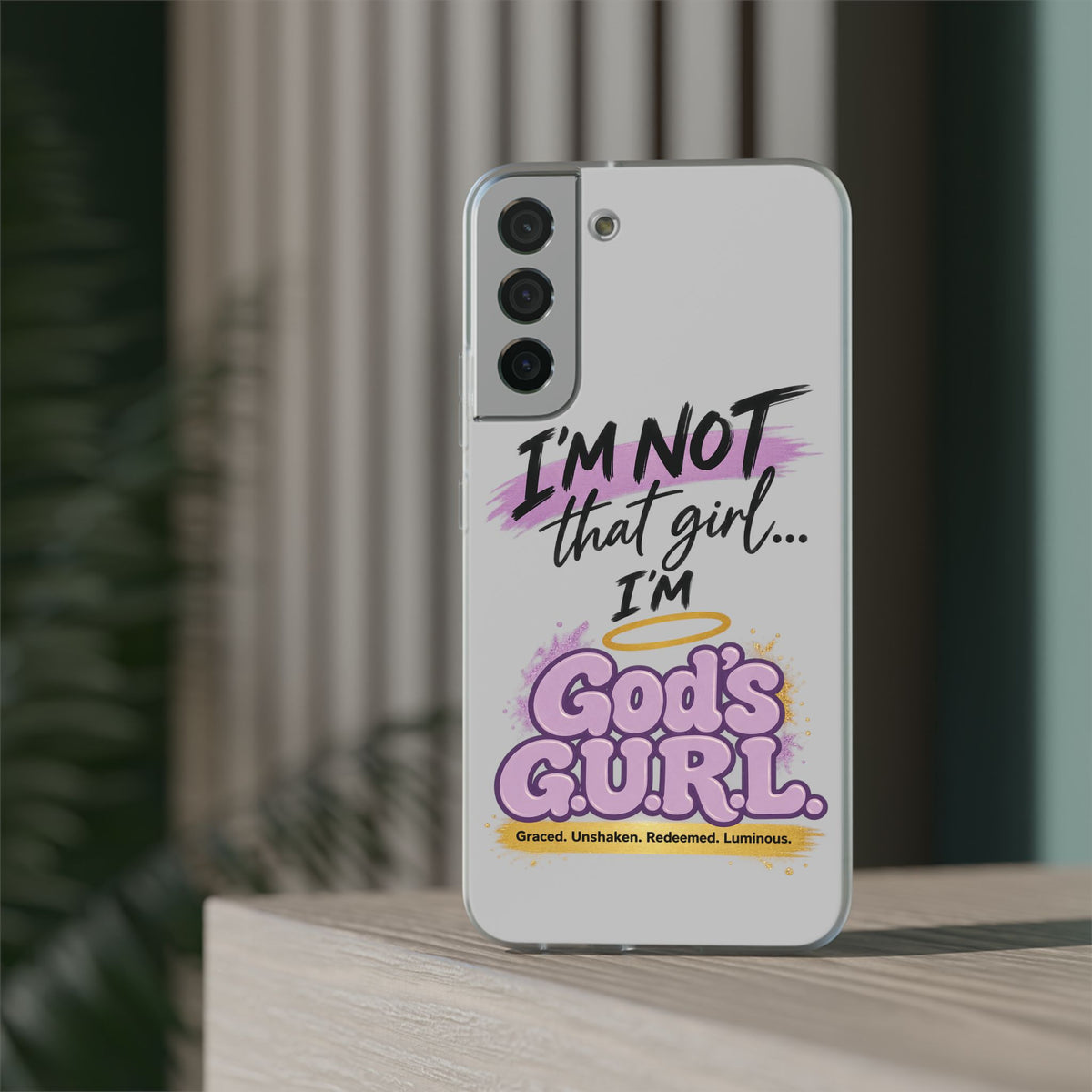 God’s G.U.R.L. Flexi Phone Case – ‘Not That Girl’