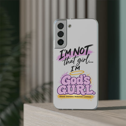 God’s G.U.R.L. Flexi Phone Case – ‘Not That Girl’