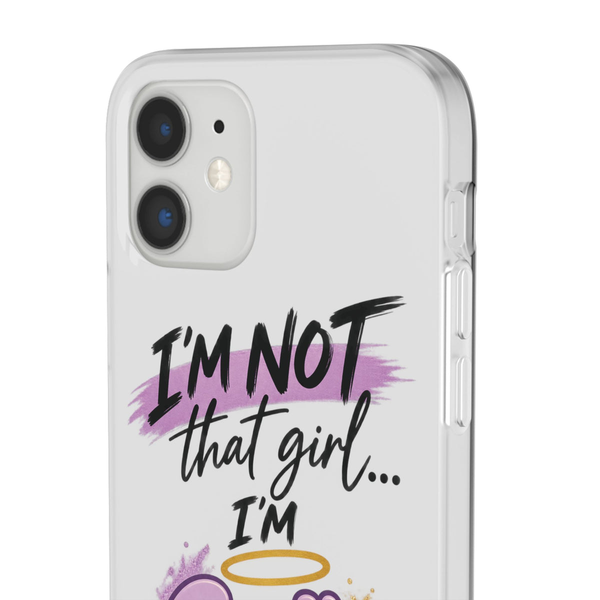 God’s G.U.R.L. Flexi Phone Case – ‘Not That Girl’