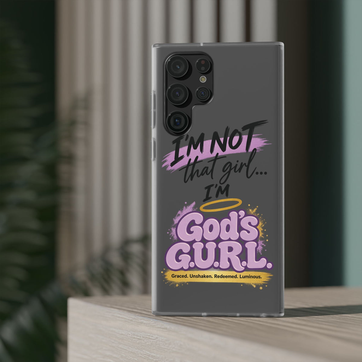 God’s G.U.R.L. Flexi Phone Case – ‘Not That Girl’