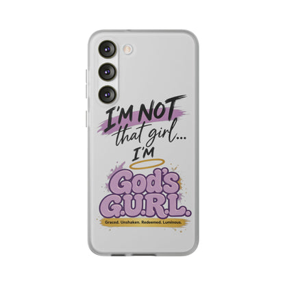 God’s G.U.R.L. Flexi Phone Case – ‘Not That Girl’