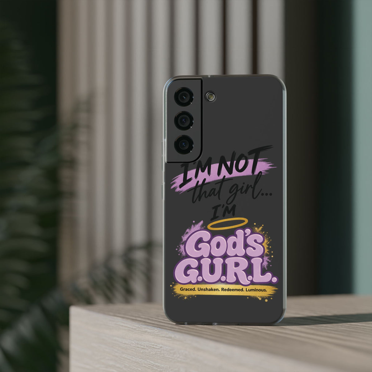 God’s G.U.R.L. Flexi Phone Case – ‘Not That Girl’