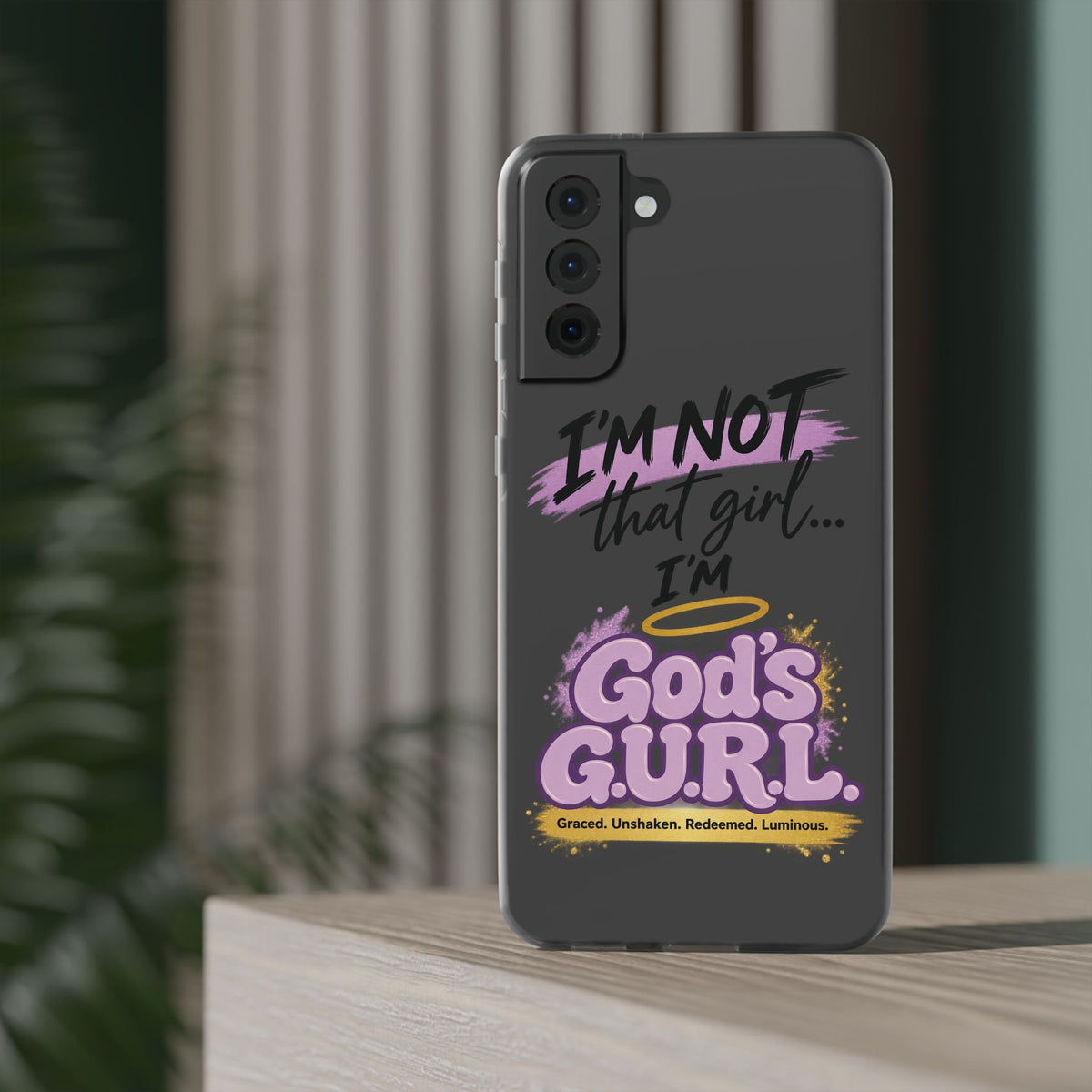 God’s G.U.R.L. Flexi Phone Case – ‘Not That Girl’