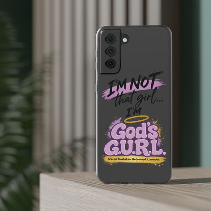 God’s G.U.R.L. Flexi Phone Case – ‘Not That Girl’