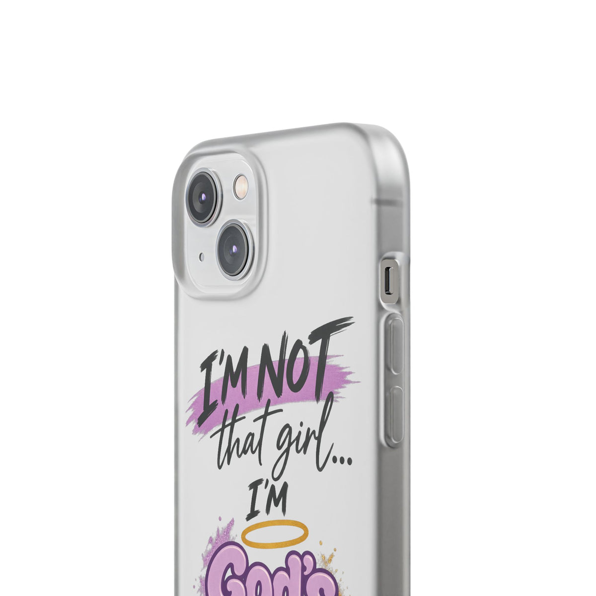God’s G.U.R.L. Flexi Phone Case – ‘Not That Girl’