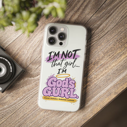 God’s G.U.R.L. Flexi Phone Case – ‘Not That Girl’