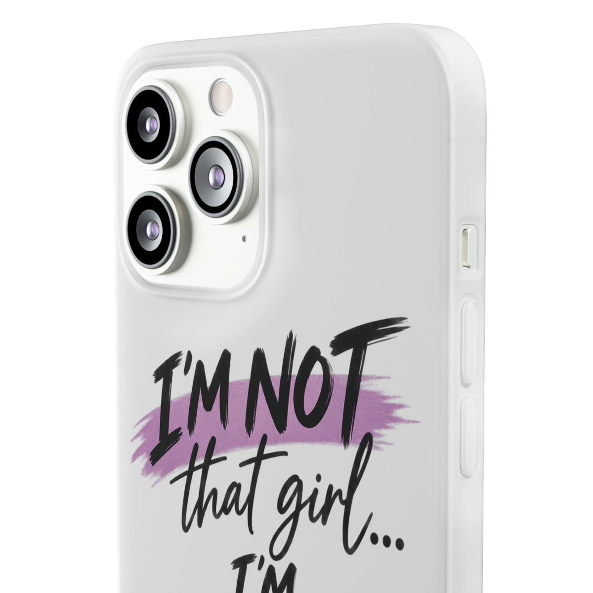 God’s G.U.R.L. Flexi Phone Case – ‘Not That Girl’