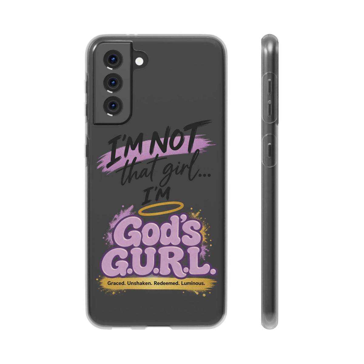 God’s G.U.R.L. Flexi Phone Case – ‘Not That Girl’